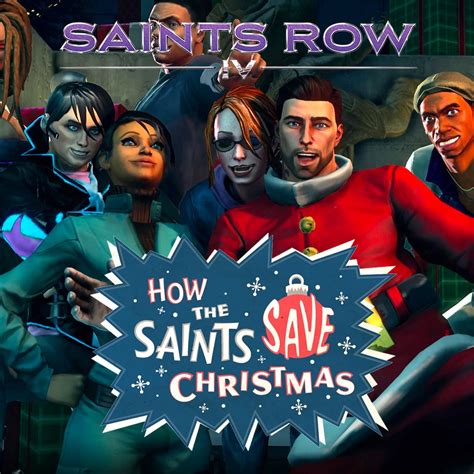 Saints Row IV: How the Saints Save Christmas (Video Game .
